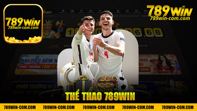 Thể thao nhà cái 789Win - Khám phá sự hấp dẫn của cá cược thể thao trực tuyến